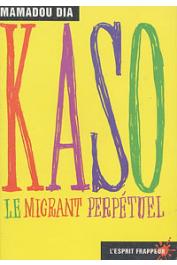  DIA Mamadou - Kaso, le migrant perpétuel