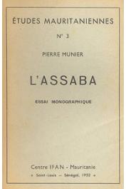  MUNIER Pierre - L'Assaba. Essai monographique