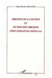 MALANDA Ange-Séverin - Origines de la fiction et fiction des origines chez Emmanuel Dongala