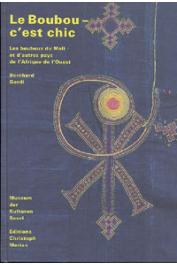  GARDI Bernhard - Le boubou c'est chic: les boubous du Mali et d'autres pays de l'Afrique de l'Ouest