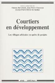  BIERSCHENK Thomas, CHAUVEAU Jean-Pierre, OLIVIER DE SARDAN Jean-Pierre, (éditeurs) - Courtiers en développement. Les villages africains en quête de projets