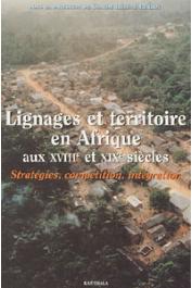  PERROT Claude-Hélène dir.) - Lignages et territoires en Afrique aux XVIII et XIXe siècles. Stratégies, compétition, intégration