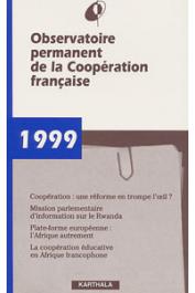  Rapport 1999 - OBSERVATOIRE PERMANENT DE LA COOPERATION FRANCAISE (OPCF)