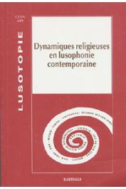  Lusotopie 1999 - Dynamiques religieuses en Lusophonie contemporaine. Des protestantismes en lusophonie catholique 2/