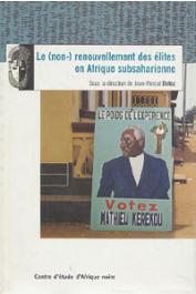  DALOZ Jean-Pascal, (sous la direction de) - Le (non-) renouvellement des élites en Afrique subsaharienne