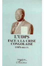  Union pour la Démocratie et le Progrès Social (UDPS) - L'UDPS face à la crise congolaise