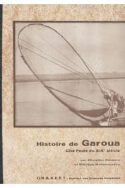  BASSORO Ahmadou, ELDRIDGE Mohammadou - Histoire de Garoua, cité peule du XIXe siècle