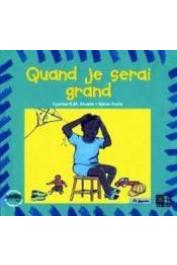  AKUETE Cyprien K.M., DIALLO Karim - Quand je serai grand