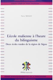  TREFAULT Thierry - L'école malienne à l'heure du bilinguisme: deux écoles rurales de la région de Ségou
