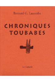  LACOMBE Bernard Germain - Chroniques toubabes