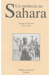  PERSON Jacques de - Un médecin au Sahara