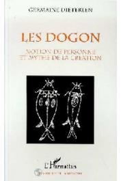  DIETERLEN Germaine - Les Dogon. Notion de personne et mythe de la création