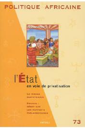 Politique africaine - 073 - L'Etat en voie de privatisation