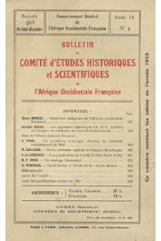  Bulletin du comité d'études historiques et scientifiques de l'AOF - Tome 06 - n°4 - Octobre-Décembre 1923 (BCEHSAOF) - Le Véritable emplacement de Mali / Niani, ancienne capitale de l'empire Mandingue / Les populations du cercle de Dori (Suite et fin) / 