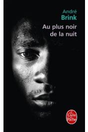  BRINK André - Au plus noir de la nuit
