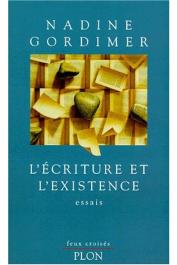  GORDIMER Nadine - L'écriture et l'existence