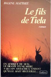  MATTHEE Dalene - Le fils de Tiela