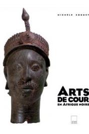  COQUET Michèle - Arts de cour en Afrique noire