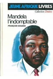  SOUDAN François - Mandela l'indomptable