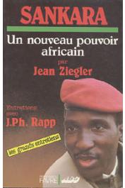  ZIEGLER Jean, RAPP Jean-Philippe - Sankara. Un nouveau pouvoir africain