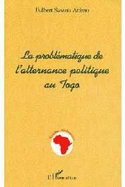  ATTISSO Fulbert Sassou - La problématique de l'alternance politique au Togo