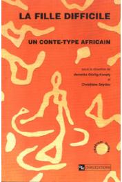  GOROG-KARADY Veronika, SEYDOU Christiane - La fille difficile. Un conte-type africain