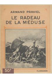  PRAVIEL Armand - Le radeau de La Méduse