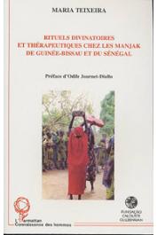  TEIXEIRA Maria - Rituels divinatoires et thérapeutiques chez les Manjak de Guinée-Bissau et du Sénégal