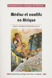  BEN ARROUS Michel (sous la direction de), Institut Panos - Médias et conflits en Afrique