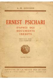  GOICHON A.M. - Ernest Psichari d'après des documents inédits