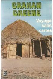  GREENE Graham - Voyage sans cartes (Libéria)