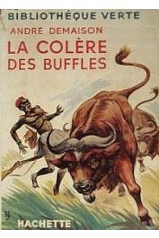 DEMAISON André - La colère des buffles