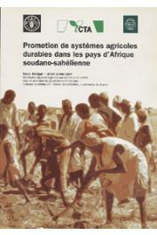  BENOIT-CATTIN Michel, GRANDI Juan-Carlos de (éditeurs scientifiques) - Promotion de systèmes agricoles durables dans les pays d'Afrique Soudano-sahélienne. Dakar, 10-14 Janvier 1994. Séminaire régional organisé par la FAO et le CIRAD