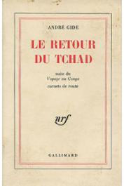  GIDE André - Le retour du Tchad, suite du voyage au Congo. Carnets de route.