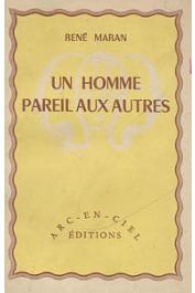  MARAN René - Un homme pareil aux autres