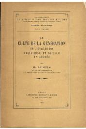  LE COEUR Charles - Le culte de la génération et l'évolution religieuse et sociale en Guinée