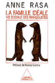  RASA Anna - La famille idéale. Vie sociale des mangoustes