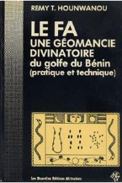  HOUNWANOU Rémy T. - Le Fa. Une géomancie divinatoire du Golfe du Bénin (pratique et technique)