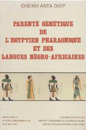  DIOP Cheikh Anta - Parenté génétique de l'egyptien pharaonique et des langues négro-africaines. Processus de sémitisation