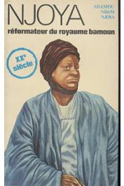  NJOYA Adamou Ndam - Njoya réformateur du royaume Bamoun