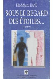  HANE Khadidjatou ou HANE Khadi - Sous le regard des étoiles…