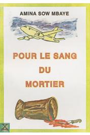  MBAYE Amina Sow - Pour le sang du mortier