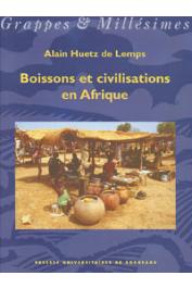  HUETZ DE LEMPS Alain - Boissons et civilisations en Afrique
