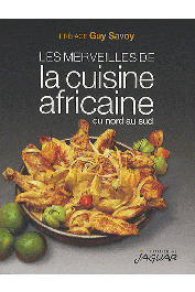  BEN YAHMED Danielle (sous la direction de) - Les merveilles de la cuisine africaine - Du Nord au Sud (ed. 2011)