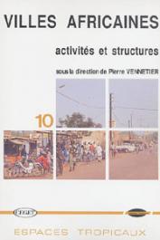  VENNETIER Pierre (sous la direction de) - Villes africaines: activités et structures