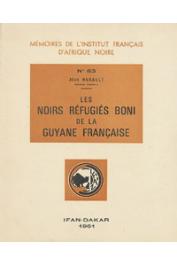  HURAULT Jean - Les noirs réfugiés Boni de la Guyane française