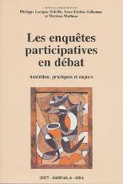  LAVIGNE DELVILLE Philippe, SELLAMNA Nour-Eddine, MATHIEU Marilou  -  Les enquêtes participatives en débat. Ambition, pratiques et enjeux