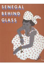 BOUTTIAUX-NDIAYE Anne-Marie - Senegal behind Glass. Images of Religious and Daily Life