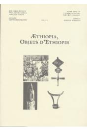  Anonyme - Aethiopia, Objets d'Ethiopie. Catalogue de l'exposition - Aethiopia, Peuples d'Ethiopie - Mars-septembre 1996