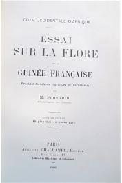  POBEGUIN H. - Essai sur la flore de la Guinée française. Produits forestiers, agricoles et industriels